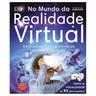 No Mundo da Realidade Virtual