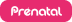 Prenatal Prenatal